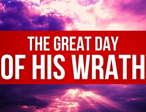 The Great Day of His Wrath!!!